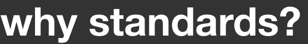 why use web standards?